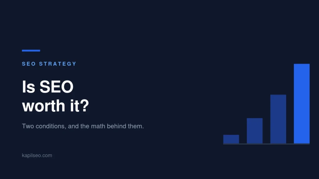 Is SEO worth it: two conditions and the math behind them