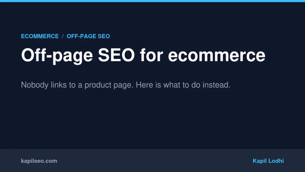 Off page SEO for ecommerce, cover image reading nobody links to a product page